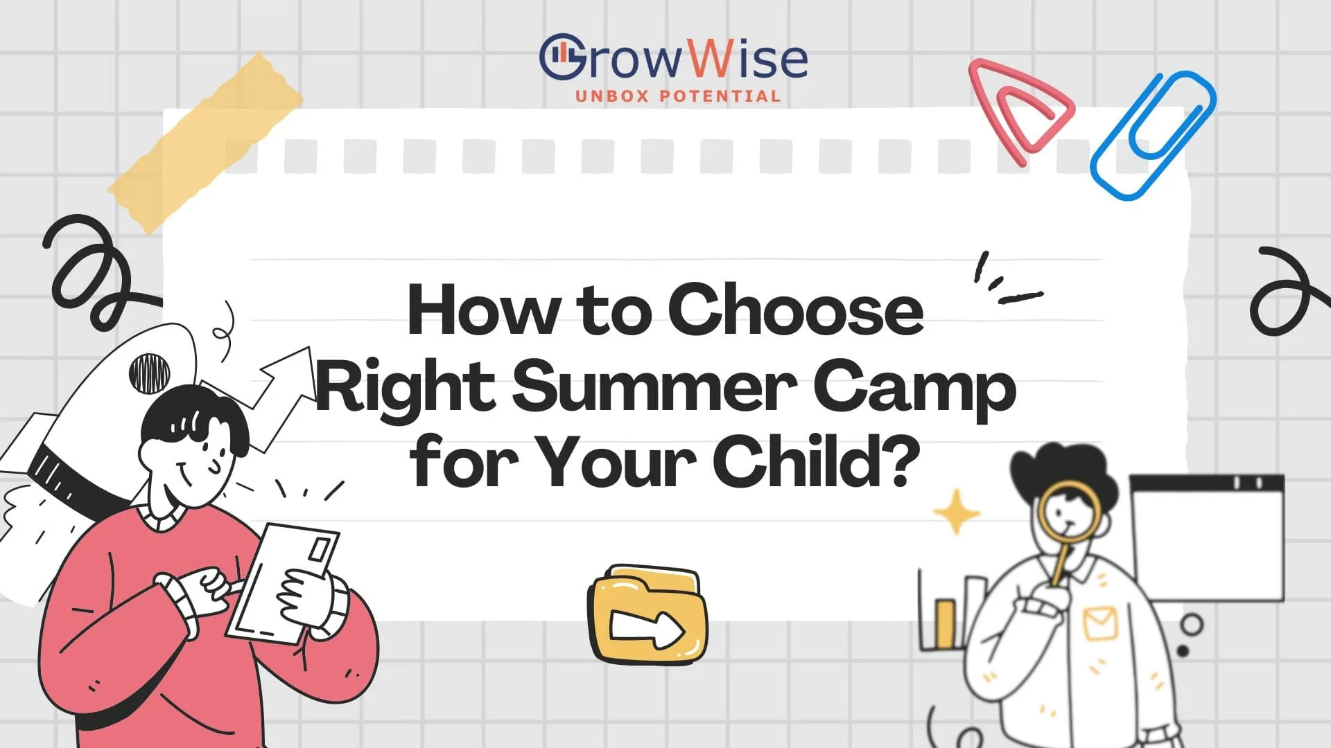 How to Choose the Right Summer Camp for Your Child